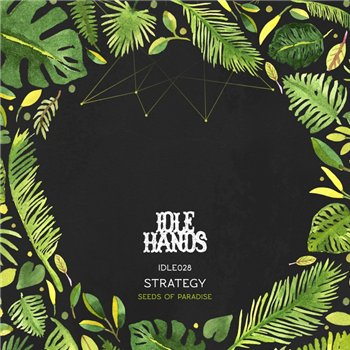 Strategy - Seeds of Paradise - Idle Hands