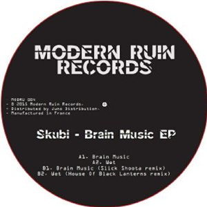 SKUBI - Brain Music EP - Modern Ruin