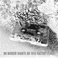 Tapes - No Broken Hearts On This Factory Floor  (2 X LP) - Em Records