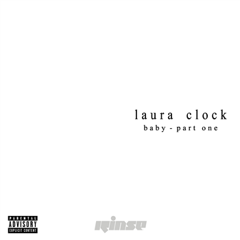 Laura Clock - Baby – Part One - Rinse