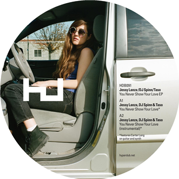 Jessy Lanza, DJ Spinn & Taso - You Never Show Your Love EP - Hyperdub Jessy Lanza, DJ Spinn & Taso - You Never Show Your Love EP - Hyperdub