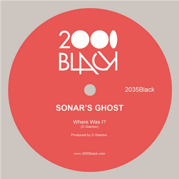 Sonars Ghost - Where Was I? - 2000black Sonars Ghost - Where Was I? - 2000black