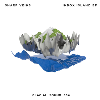 Sharp Veins - Inbox Island EP - Glacial Sound