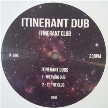 Itinerant Dub - Itinerant Club - Itinerant Dubs Itinerant Dub - Itinerant Club - Itinerant Dubs