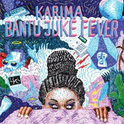 Karima - Bantu Juke Fever - ANUS RECORDS
