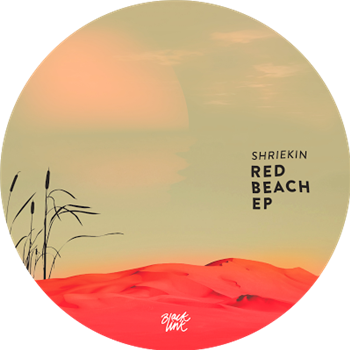 Shriekin - Red Beach EP - Blacklink Sound