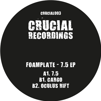 Foamplate - 7.5 EP (One Per Customer) - Crucial Recordings