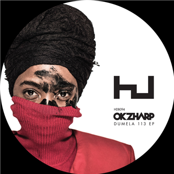 Okzharp - Dumela 113 EP - Hyperdub