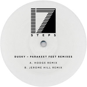 DUSKY - PARAKEET FEET (HODGE / JEROME HILL REMIXES) - 17 STEPS