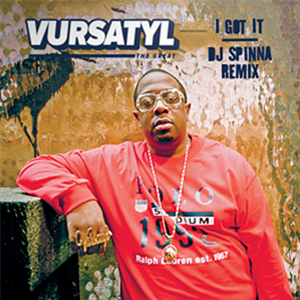 Vursatyl - I Got It  (DJ Spinna / Jake One Remixes) 7 - BBE