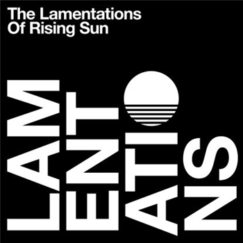 Rising Sun - The Lamentations Of Rising Sun (2 X LP) - Fauxpas Musik