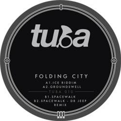 Folding City - Ice Riddim EP - Tuba Records