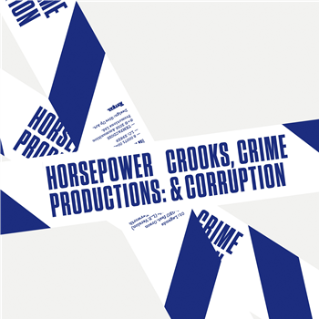 Horsepower Productions - Crooks, Crime & Corruption (2 X LP) - Tempa