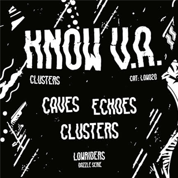 Know V.A. - Clusters - (transparent frosted vinyl ) limited to 250
(transparent frosted) limited to 250
- Lowriders Recordings Know V.A. - Clusters - (transparent frosted vinyl ) limited to 250
(transparent frosted) limited to 250
- Lowriders Recordings