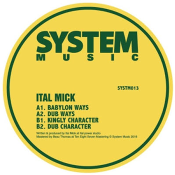Ital Mick - (One Per Person) - System Sound
