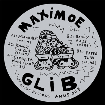 MAXIMOE - GLIB 10" - ANUS RECORDS MAXIMOE - GLIB 10" - ANUS RECORDS