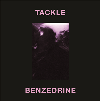 Tackle -­ Benzedrine - Another Dark Age