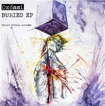 Oxossi - Buried EP - Silent Motion Records Oxossi - Buried EP - Silent Motion Records