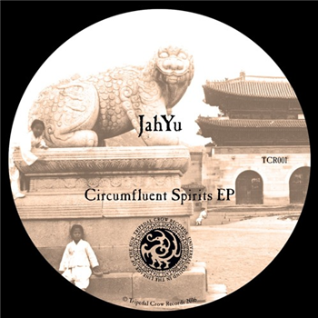 Jahyu - Circumfluent Spirits EP - Tripedal Crow Records