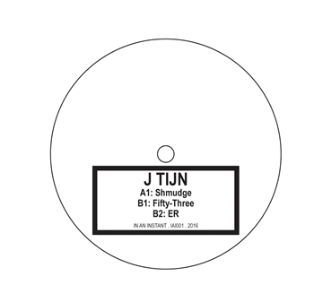 J. Tijn - Shmudge - In An Instant