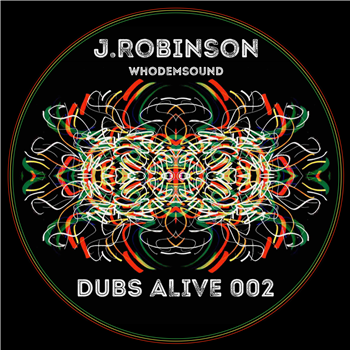 J.Robinson WhoDemSound 7 - Dubs Alive Records
