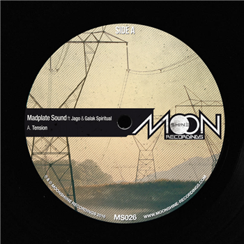 Madplate Sound Ft. Jago & Galak Spiritual (Incl Alpha Steppa Remix) - Moonshine Recordings