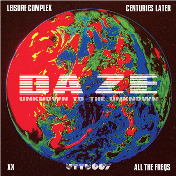 Daze - Leisure Complex - Unknown To The Unknown