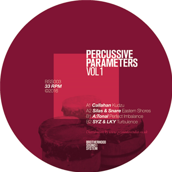 Percussive Parameters Vol 1 - VA - BROTHERHOOD SOUND SYSTEM RECORDS