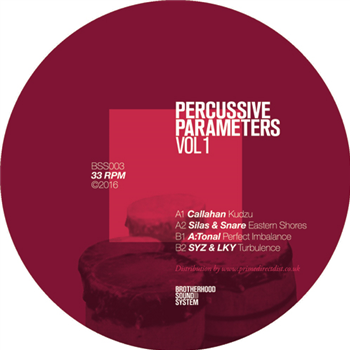 Percussive Parameters Vol 1 - VA - BROTHERHOOD SOUND SYSTEM RECORDS Percussive Parameters Vol 1 - VA - BROTHERHOOD SOUND SYSTEM RECORDS