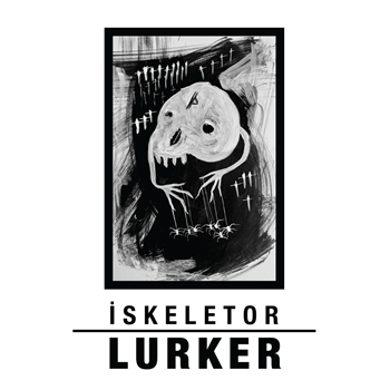 Iskeletor - Lurker EP Feat. Gantz (Dedicated Sleeve) - (One Per Person) - Blacklist