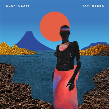 Clap! Clap! - Tayi Bebba (Limited Orange & Blue Vinyl) - Black Acre