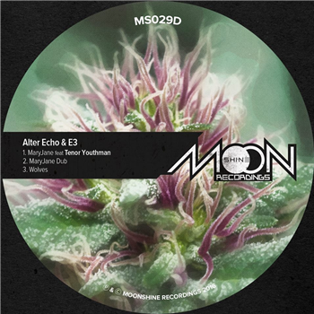 Alter Echo & E3 ft Tenor Youthman - Mary Jane - Moonshine Recordings