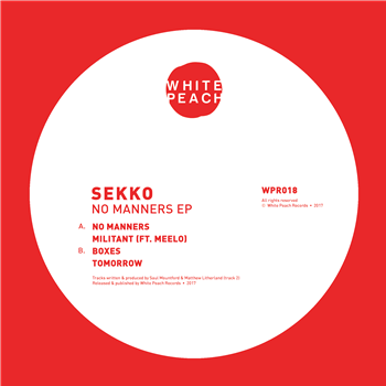 SEKKO - No Manners EP - White Peach Records