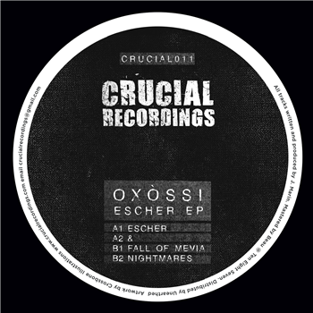 Oxóssi - Escher EP - Crucial Recordings