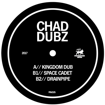 Chad Dubz - Kingdom Dub EP - Foundation Audio