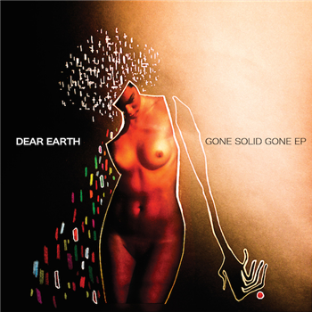 DEAR EARTH - GONE SOLID EP - WHOLEMEAL MUSIC DEAR EARTH - GONE SOLID EP - WHOLEMEAL MUSIC