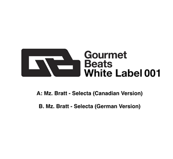 Mz Bratt - Selecta EP - Gourmet Beats White Label
