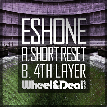 EshOne - Wheel & Deal Records