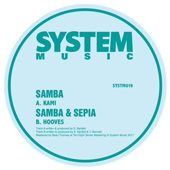 Samba X Sepia - SYSTM019 - (One Per Person) - System Sound