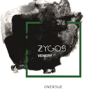 Zygos - Venery EP - Overdue