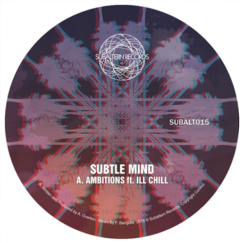 Subtle Mind - Ambitions EP feat. Ill Chill & Saule - Subaltern Records