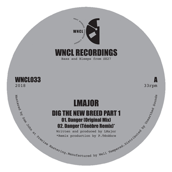 LMajor - Dig The New Breed (Part 1) EP - WNCL Recordings
