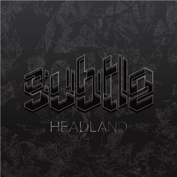 Headland - Subtle001 - Subtle Recordings