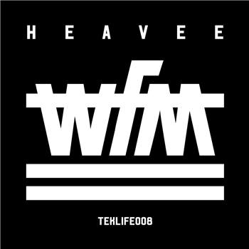 Heavee - WFM - Teklife