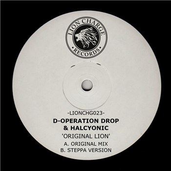 D-Operation Drop & Halcyonic - Original Lion - Lion Charge Records