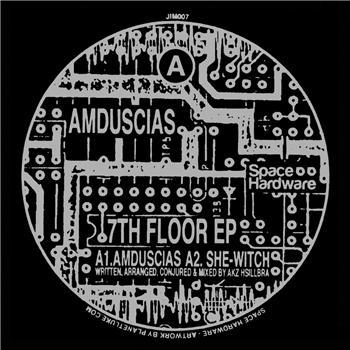 Amduscias - 7th Floor EP - SPACE HARDWARE