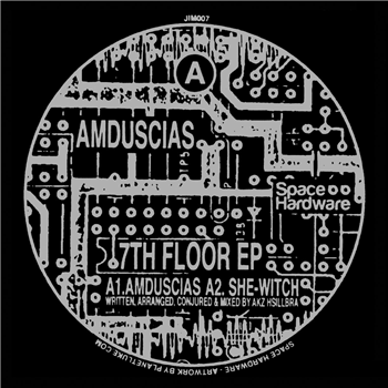 Amduscias - 7th Floor EP - SPACE HARDWARE Amduscias - 7th Floor EP - SPACE HARDWARE