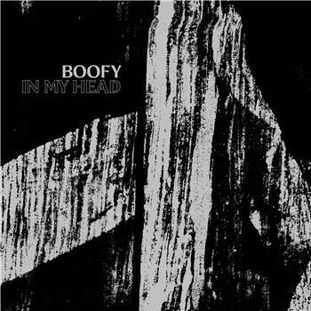 Boofy ‘In My Head’ EP - Tectonic Recordings