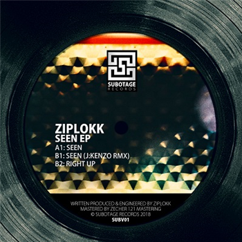 Ziplokk - Seen EP (Incl J:Kenzo Remix) - Subotage Records