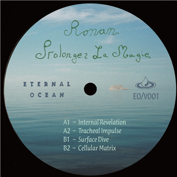 Ronan - Prolongez La Magic EP - Eternal Ocean